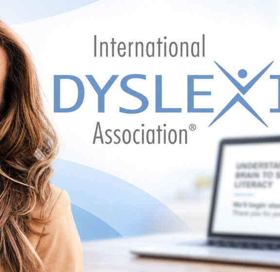 As Heard at the International Dyslexia Association — Inside the Reading Brain: A Neuropsychologist’s Guide to Dyslexia